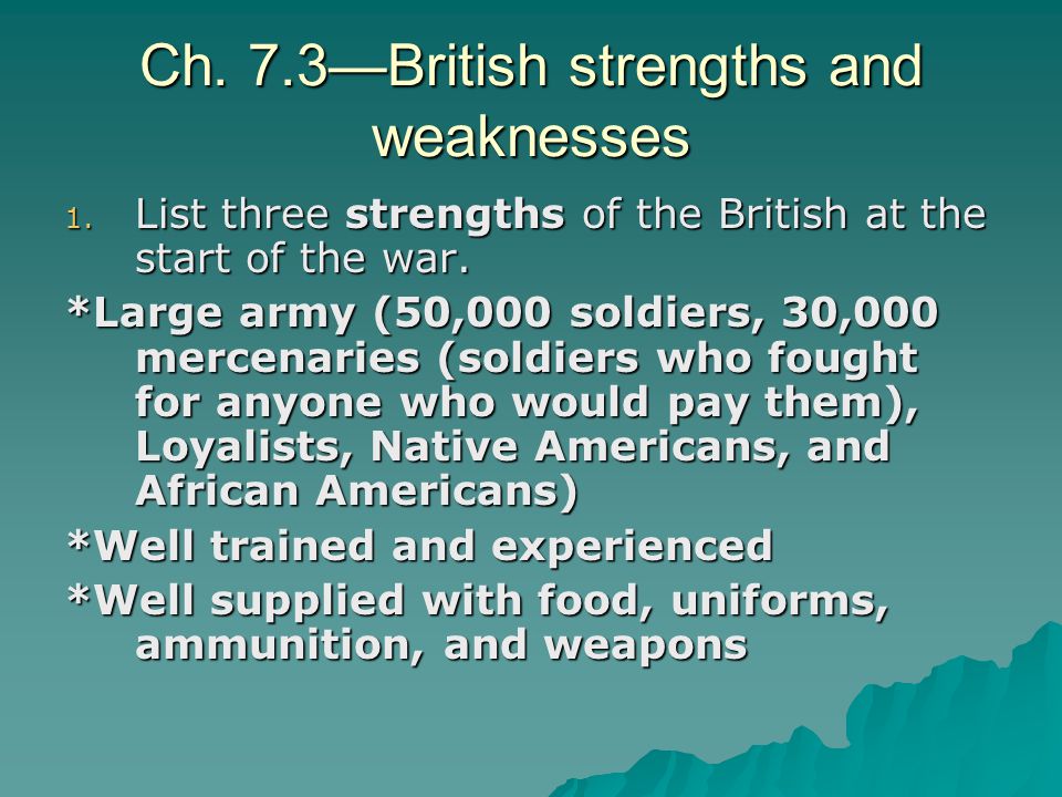 Strengths and weaknesses of the british